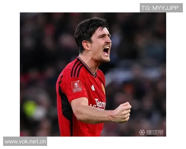 曼联与马奎尔续约谈判进行中俱乐部认可其贡献与领导力 曼联与马奎尔续约谈判进行中俱乐部认可其贡献与领导力